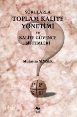 Sorularla Toplam Kalite Yönetimi - 1