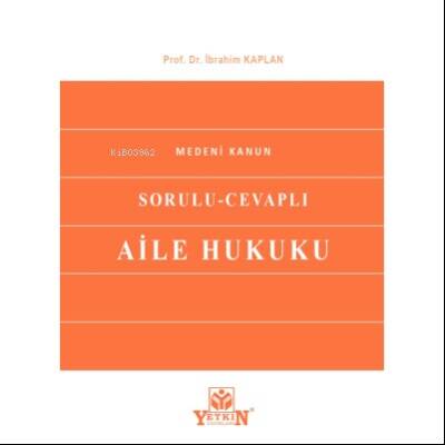 Sorulu - Cevaplı Aile Hukuku - 1