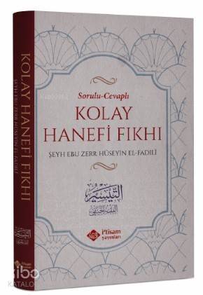 Sorulu Cevaplı Kolay Hanefi Fıkhı - 1