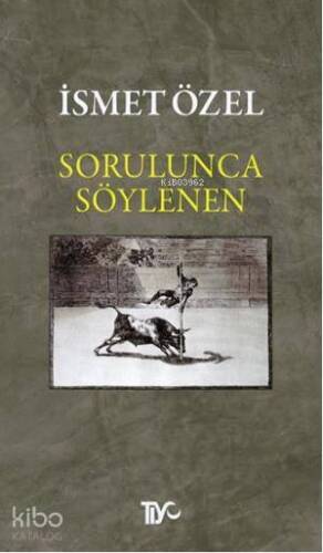 Sorulunca Söylenen - 1