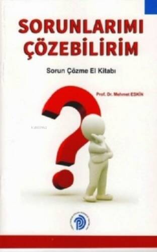 Sorunlarımı Çözebilirim, Sorun Çözme El Kitabı - 1