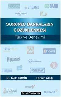 Sorunlu Bankaların Çözümlenmesi; Türkiye Deneyimi - 1