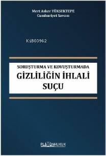 Soruşturma Ve Kovuşturmada Gizliliğin Suçu - 1