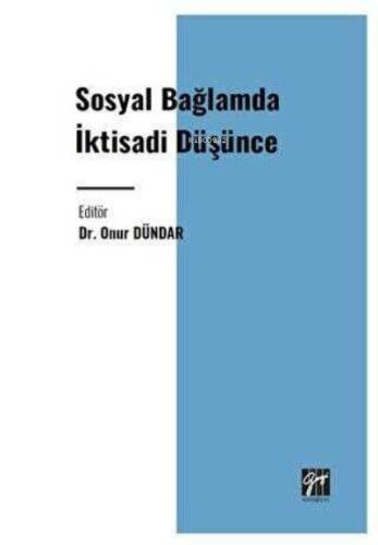 Sosyal Bağlamda İktisadi Düşünce - 1