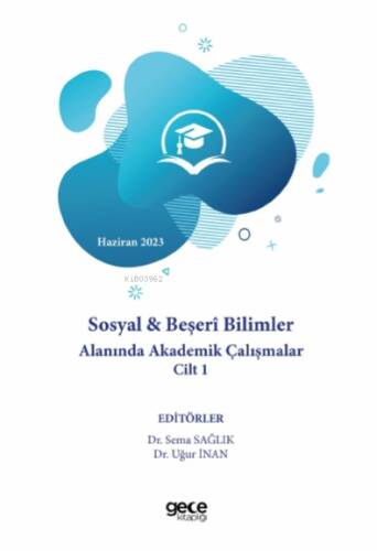 Sosyal & Beşerî Bilimler Alanında Akademik Çalışmalar Cilt 1 - 1