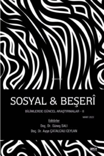 Sosyal & Beşerî Bilimlerde Güncel Araştırmalar - II - 1