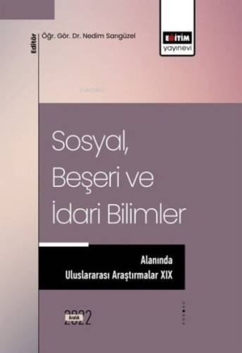 Sosyal Beşeri ve İdari Bilimler Alanında Uluslararası Araştırmalar - 19 - 1