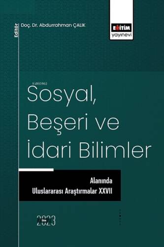 Sosyal Beşeri ve İdari Bilimler Alanında Uluslararası Araştırmalar 27 - 1