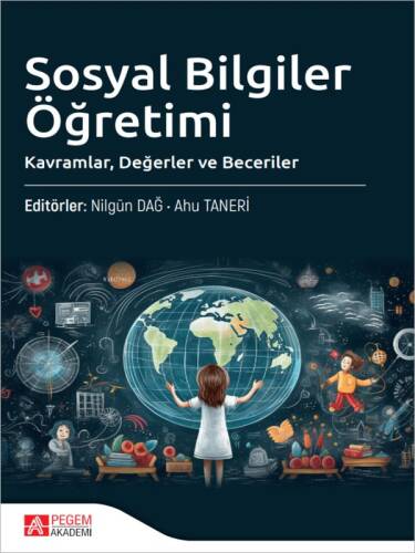 Sosyal Bilgiler Öğretimi;Kavramlar, Değerler ve Beceriler - 1