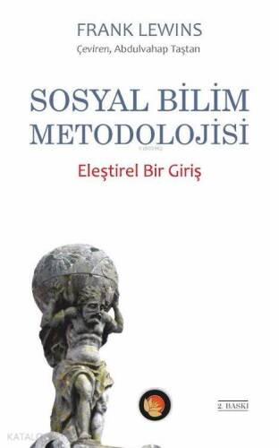 Sosyal Bilim Metadolojisi; Eleştirel Bir Giriş - 1