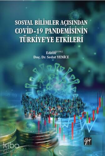 Sosyal Bilimler Açısından Covid-19 Pandemisinin Türkiye’ye Etkileri - 1