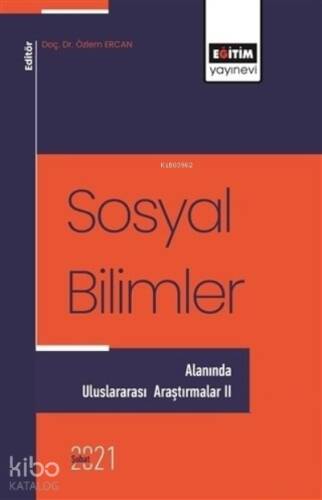 Sosyal Bilimler - Alanında Uluslararası Araştırmal - 1