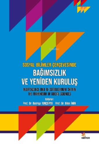 Sosyal Bilimler Çerçevesinde Bağımsızlık ve Yeniden Kuruluş - 1