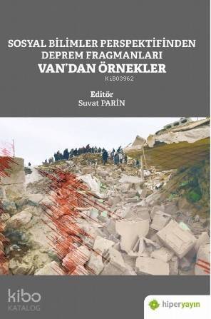 Sosyal Bilimler Perspektifinden Deprem Fragmanları Van'dan Örnekler - 1