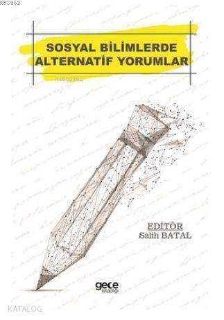 Sosyal Bilimlerde Alternatif Yorumlar - 1