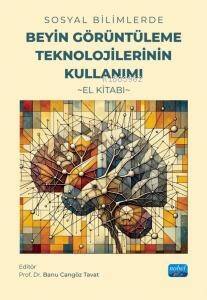 Sosyal Bilimlerde Beyin Görüntüleme Teknolojilerinin Kullanımı - El Kitabı - 1