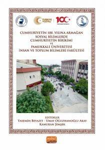 Sosyal Bilimlerde Cumhuriyetin Birikimi ve Pamukkale Üniversitesi İnsan ve Toplum Bilimleri Fakültesi - 1