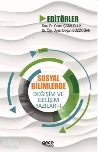 Sosyal Bilimlerde Değişim ve Gelişim Yazıları – I - 1