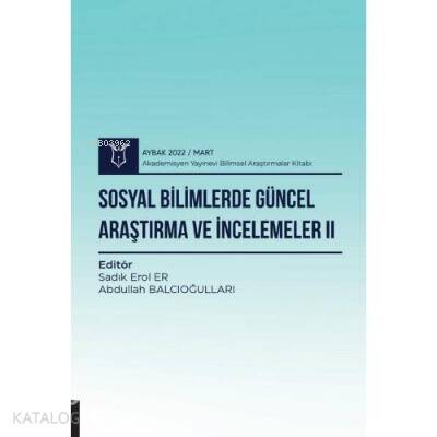 Sosyal Bilimlerde Güncel Araştırma ve İncelemeler II - 1