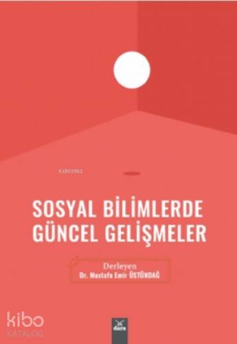 Sosyal Bilimlerde Güncel Gelişmeler - 1