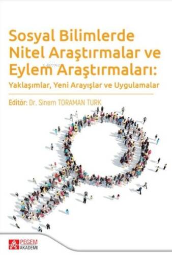 Sosyal Bilimlerde Nitel Araştırmalar ve Eylem Araştırmaları - 1