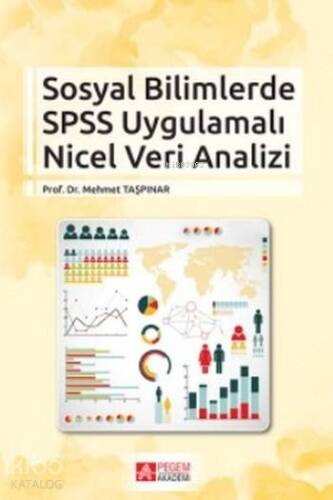 Sosyal Bilimlerde SPSS Uygulamalı Nicel Veri Analizi - 1