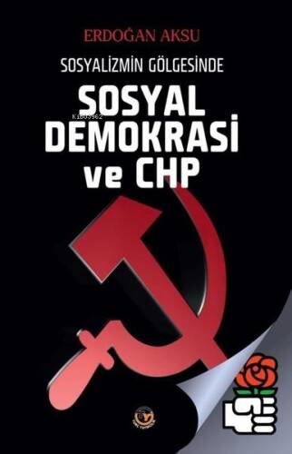 Sosyal Demokrasi ve Chp - Sosyalizmin Gölgesinde - 1