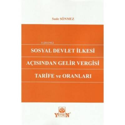 Sosyal Devlet İlkesi Açısından Gelir Vergisi Tarife ve Oranları - 1