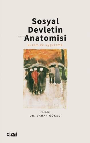 Sosyal Devletin Anatomisi - 1