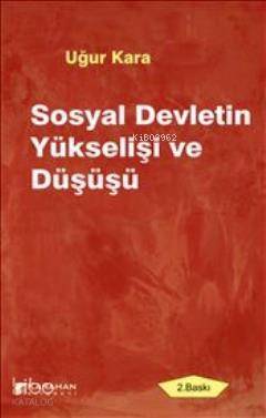 Sosyal Devletin Yükselişi ve Düşüşü - 1