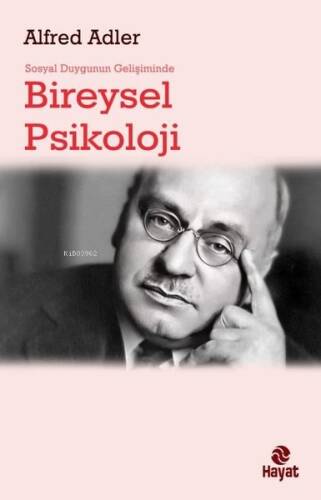 Sosyal Duygunun Gelişiminde Bireysel Psikoloji - 1