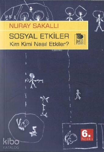 Sosyal Etkiler - Kim Kimi Nasıl Etkiler? - 1