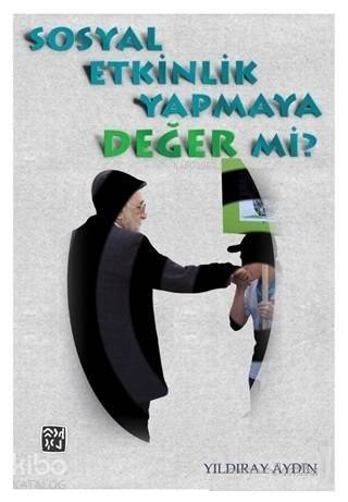 Sosyal Etkinlik Yapmaya Değer Mi? - 1