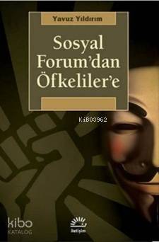 Sosyal Forum'dan Öfkeliler'e - 1