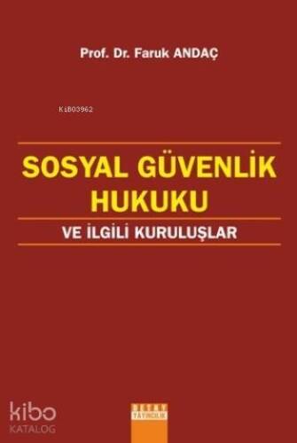 Sosyal Güvenlik Hukuku Ve İlgili Kuruluşlar - 1