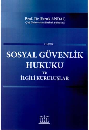 Sosyal Güvenlik Hukuku ve İlgili Kuruluşlar - 1