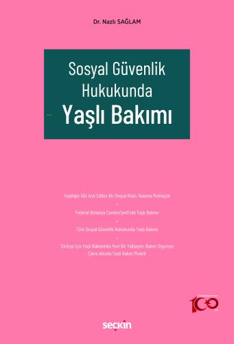 Sosyal Güvenlik Hukukunda Yaşlı Bakımı - 1