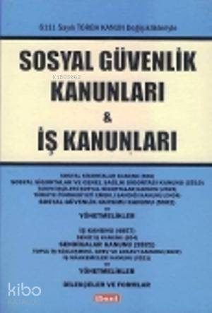 Sosyal Güvenlik Kanunları ve İş Kanunları; 6111 Sayılı Torba Kanun Değişiklikleriyle - 1