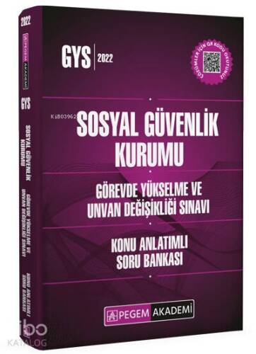 Sosyal Güvenlik Kurumu Görevde Yükselme ve Unvan Değişikliği Sınavları İçin Konu Anlatımlı Soru Bankası - 1