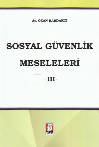 Sosyal Güvenlik Meseleleri -III- - 1