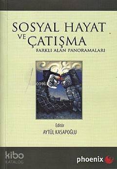 Sosyal Hayat ve Çatışma - 1