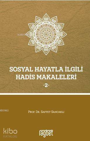 Sosyal Hayatla İlgili Hadis Makaleleri - 2 - 1