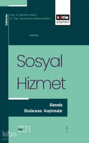 Sosyal Hizmet Alanında Uluslararası Araştırmalar I - 1