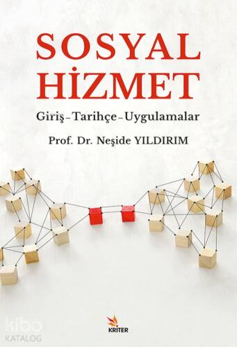 Sosyal Hizmet;Giriş-Tarihçe-Uygulamalar - 1