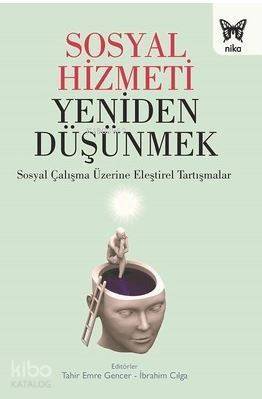 Sosyal Hizmeti Yeniden Düşünmek - 1