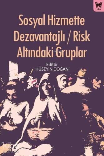 Sosyal Hizmette Dezavantajlı / Risk Altındaki Gruplar - 1