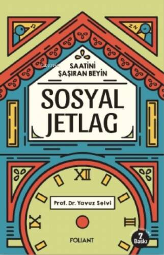 Sosyal Jetlag;Saatini Şaşıran Beyin - 1