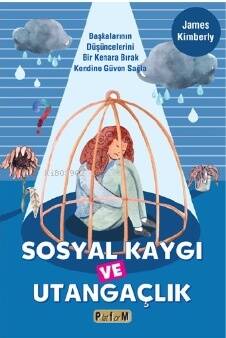 Sosyal Kaygı Ve Utangaçlık - 1