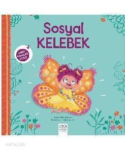 Sosyal Kelebek - Minik Adımlar Dizisi - 1