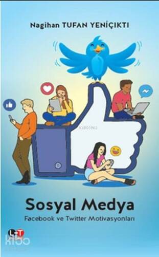 Sosyal Medya Facebook ve Twitter Motivasyonları - 1